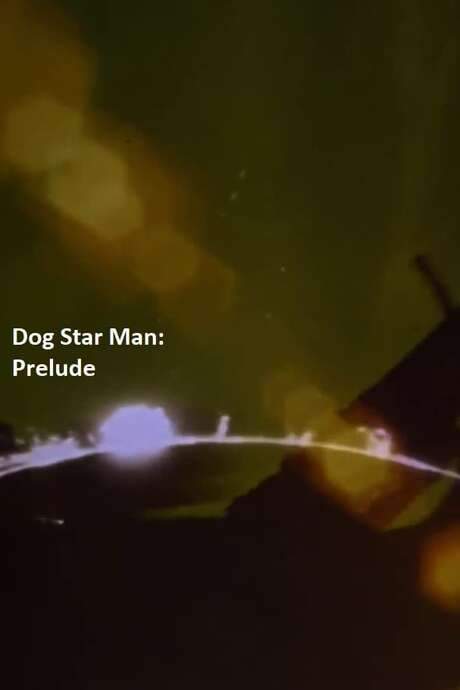 Prelude: Dog Star Man